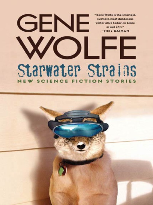 Title details for Starwater Strains by Gene Wolfe - Wait list